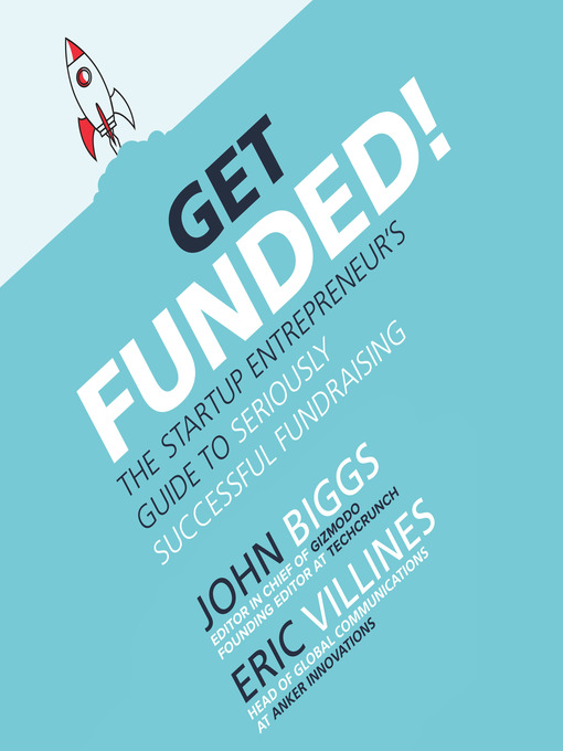 Title details for Get Funded! by John Biggs - Wait list